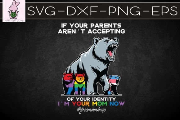 Download I'm Your Mom Now LGBT Acceptance SVG - Acceptance Collection